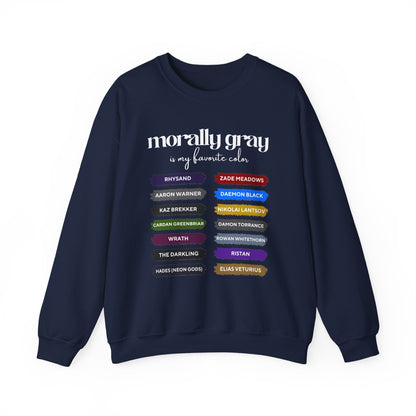 Crewneck Sweatshirt — "Morally Gray Is My Favorite Color" Character Name Palette