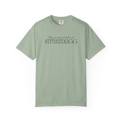 Buy me books & tell me to STFUATTDLAGG T-Shirt - Casual Comfort Tee for Everyday Wear, Gift for Friends, Relaxed Style, Bookish shirt, Unique Fashion Statement