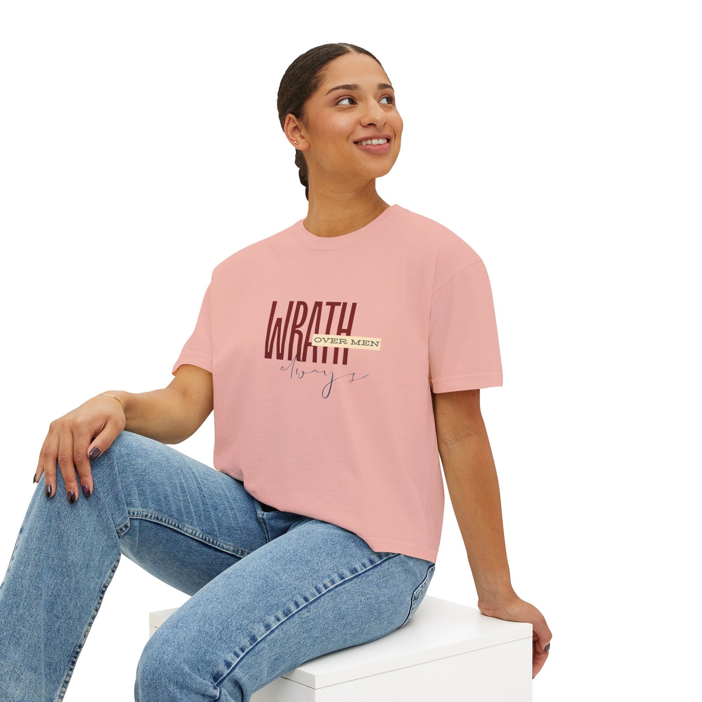 Wrath Over Men Always Empowering Women's Boxy Tee | Casual Wear, Gift for Her, Graphic T-Shirt, Feminist Fashion, Everyday Comfort