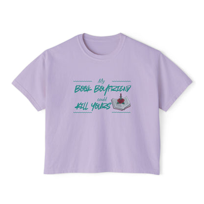 My Book Boyfriend Could Kill Yours Women's Boxy Tee, Casual Literary T-Shirt, Gift for Book Lovers, Cute Summer Top, Funny Bookish Apparel