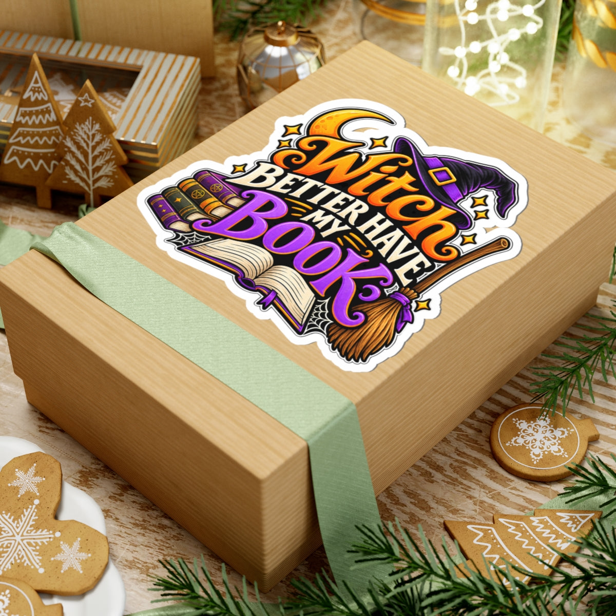 Witch Better Have My Book Sticker | Funny Halloween Book Decal