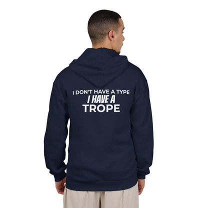 I Don’t Have a Type, I Have a Trope Zip-Up Hoodie | BookTok Romance Reader Sweatshirt