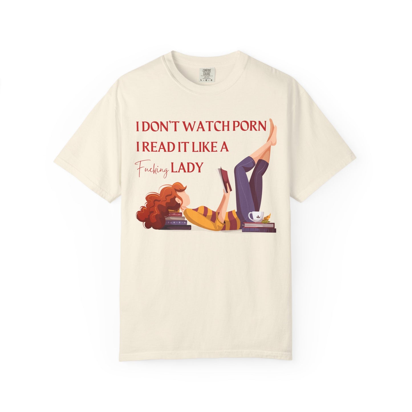 I Don’t Watch Porn, I Read It Like a Fancy Lady Tee | Spicy BookTok Humor Shirt