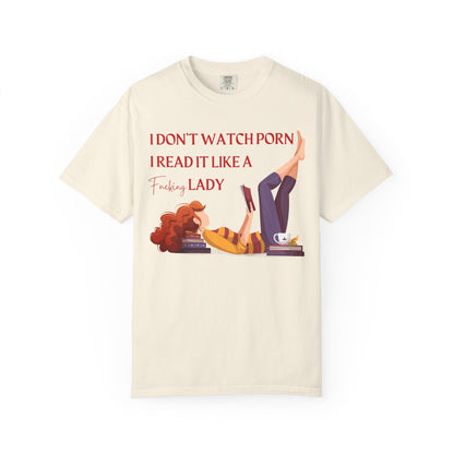 I Don’t Watch Porn, I Read It Like a Fancy Lady Tee | Spicy BookTok Humor Shirt