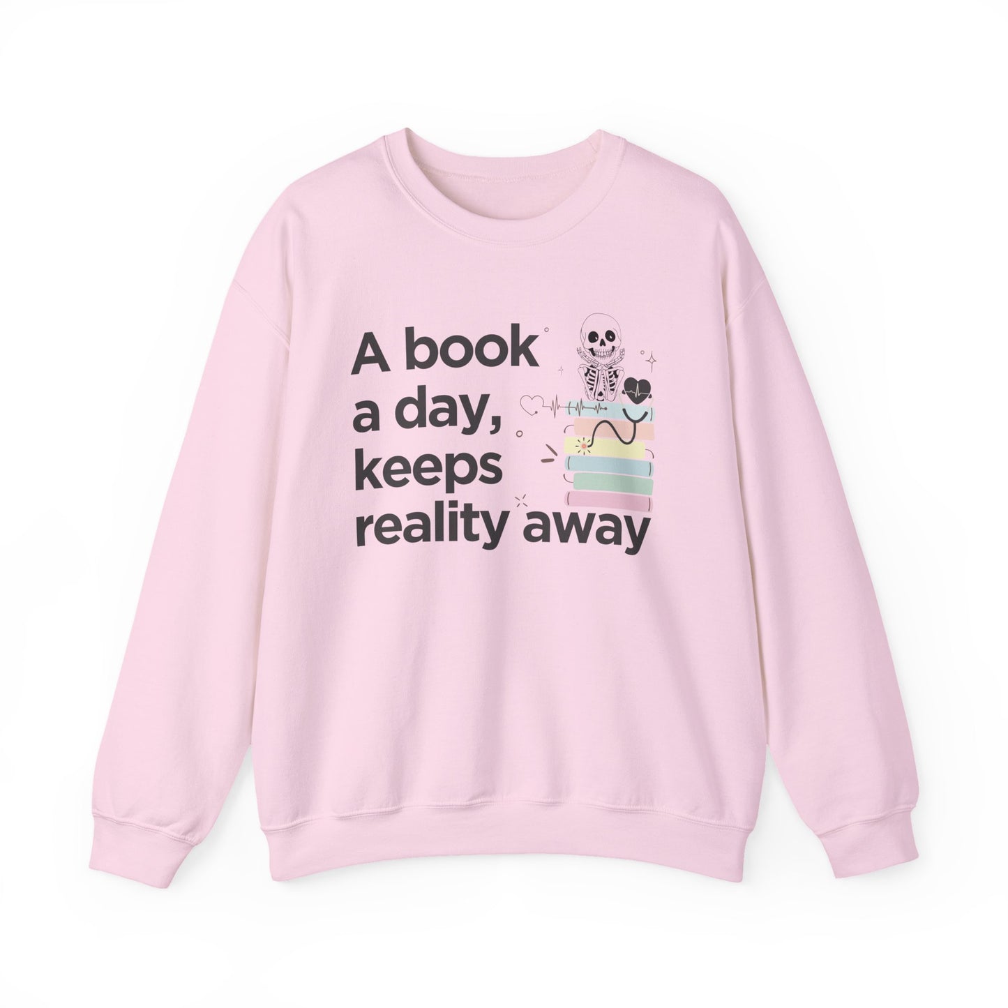 A Book a Day Keeps Reality Away Sweatshirt | Cozy Book Lover Reading Pullover