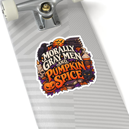 Morally Gray Men & Pumpkin Spice Sticker | Fall BookTok Decal