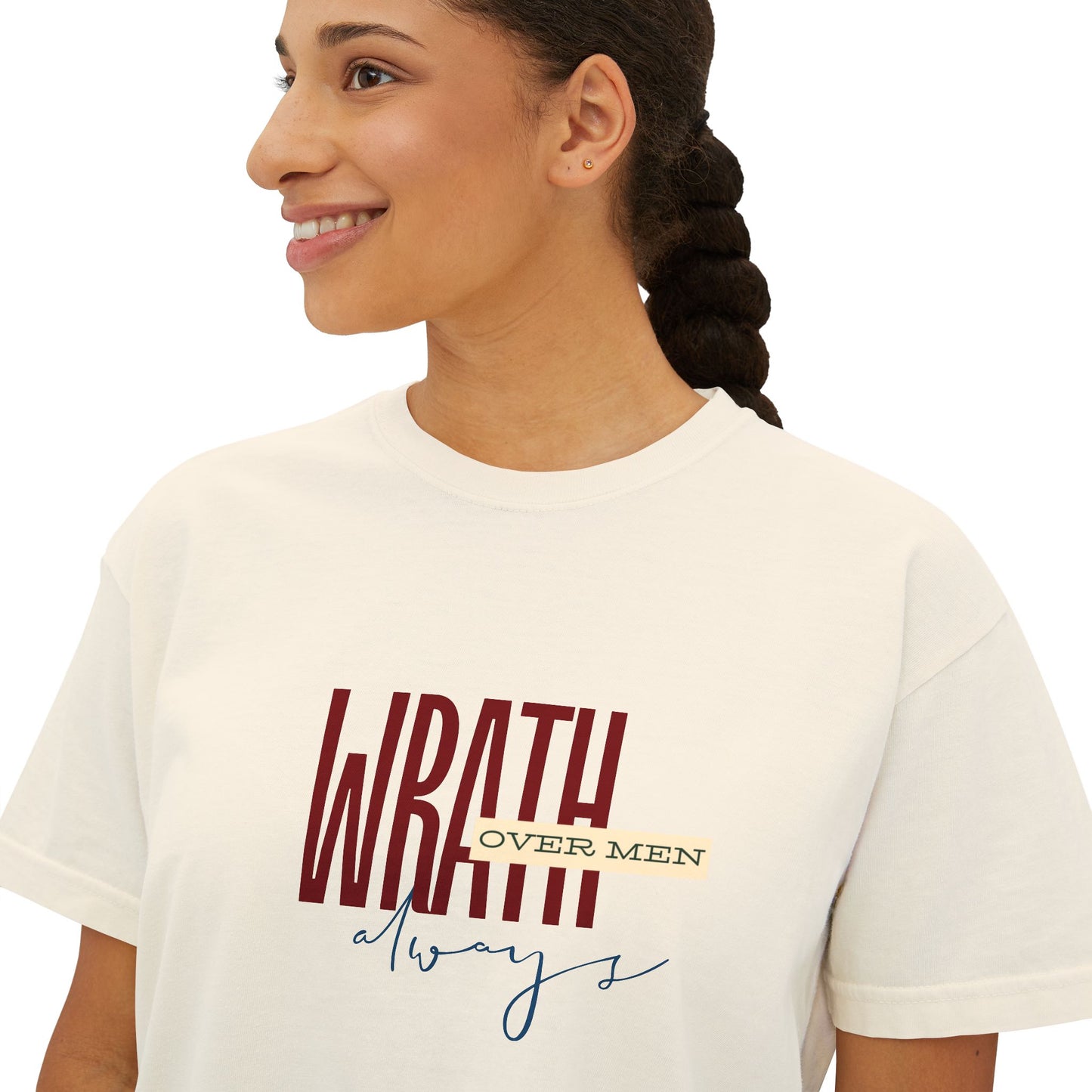 Wrath Over Men Always Empowering Women's Boxy Tee | Casual Wear, Gift for Her, Graphic T-Shirt, Feminist Fashion, Everyday Comfort
