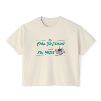 My Book Boyfriend Could Kill Yours Women's Boxy Tee, Casual Literary T-Shirt, Gift for Book Lovers, Cute Summer Top, Funny Bookish Apparel