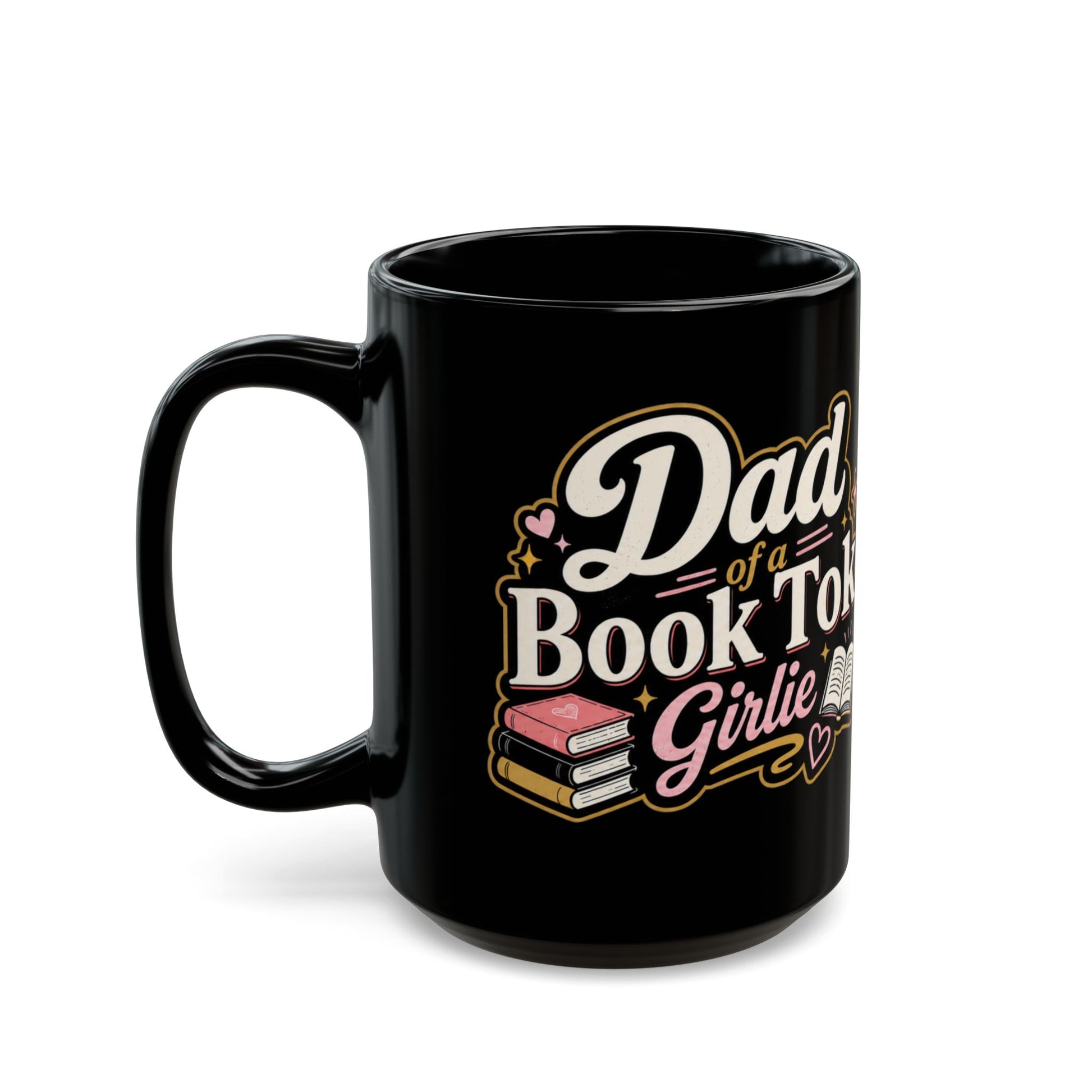 Dad_of_a_BookTok_Girlie_Mug_11oz 4