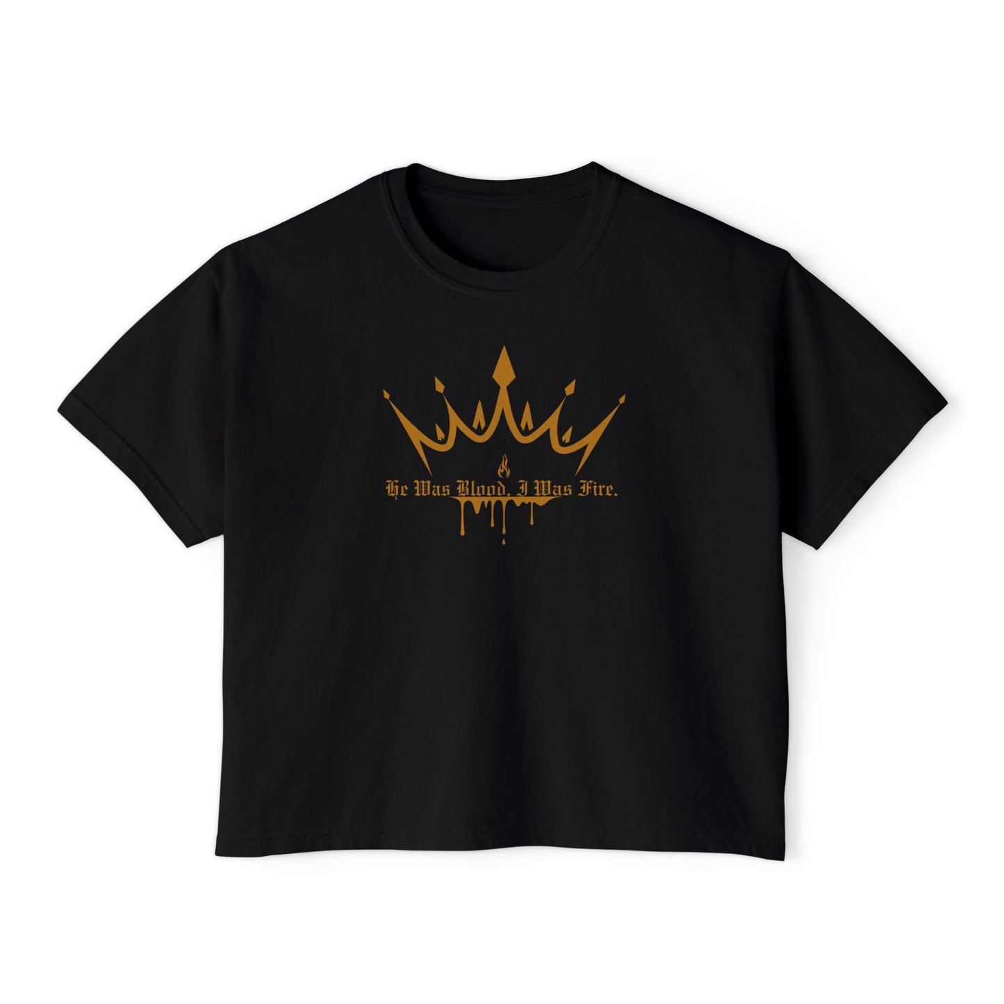 He Was Blood, I Was Fire Boxy Tee Black