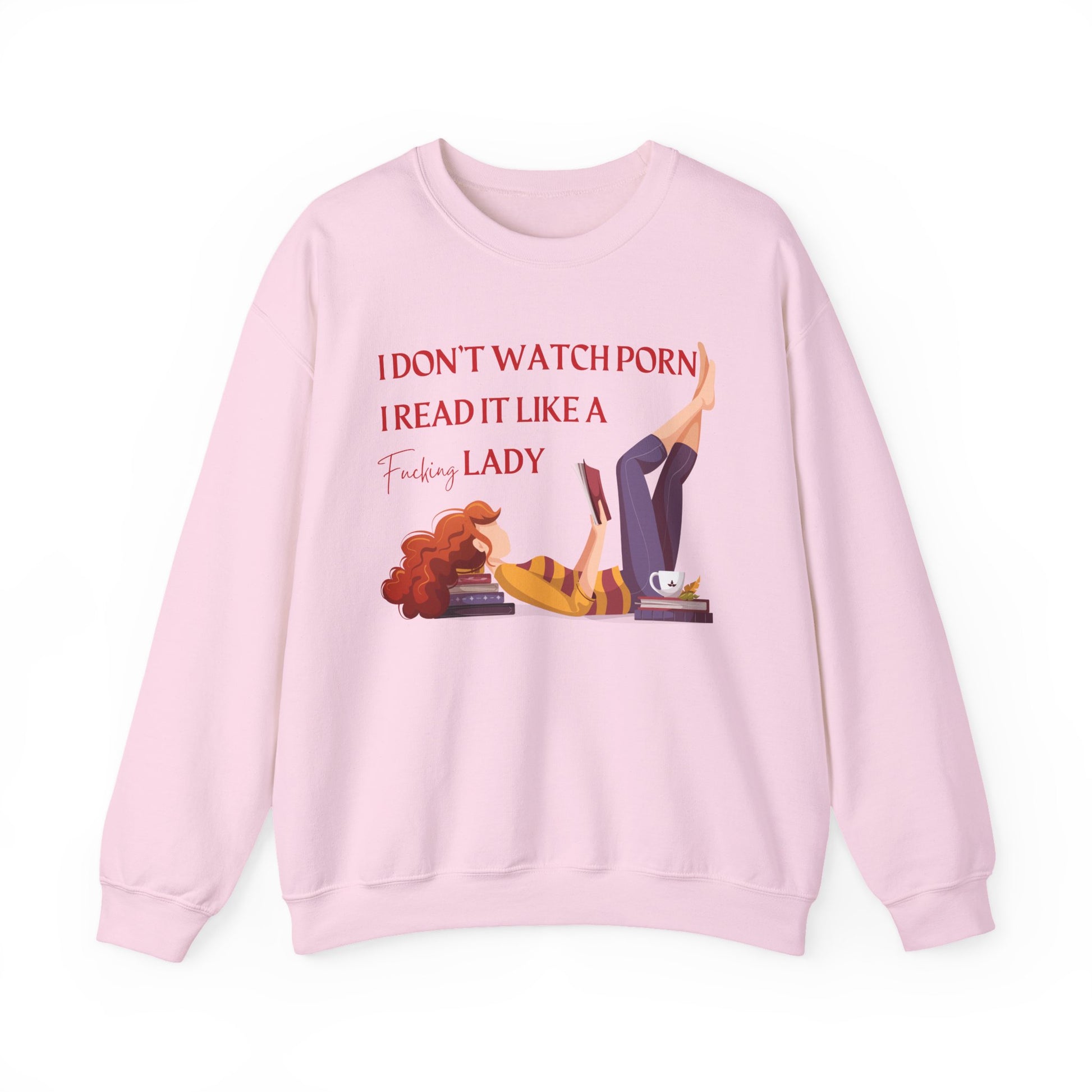 I_Don_t_Watch_Porn_I_Read_It_Like_a_Lady_Sweatshirt_Light_Pink