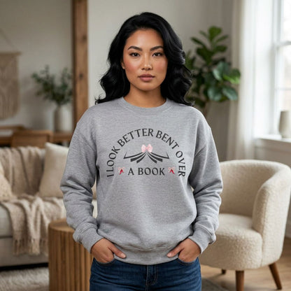 I_Look_Better_Bent_Over_a_Book_Sweatshirt