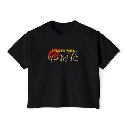 I Hate You... Now Kiss Me Boxy Tee | Enemies to Lovers Dark Romance Shirt