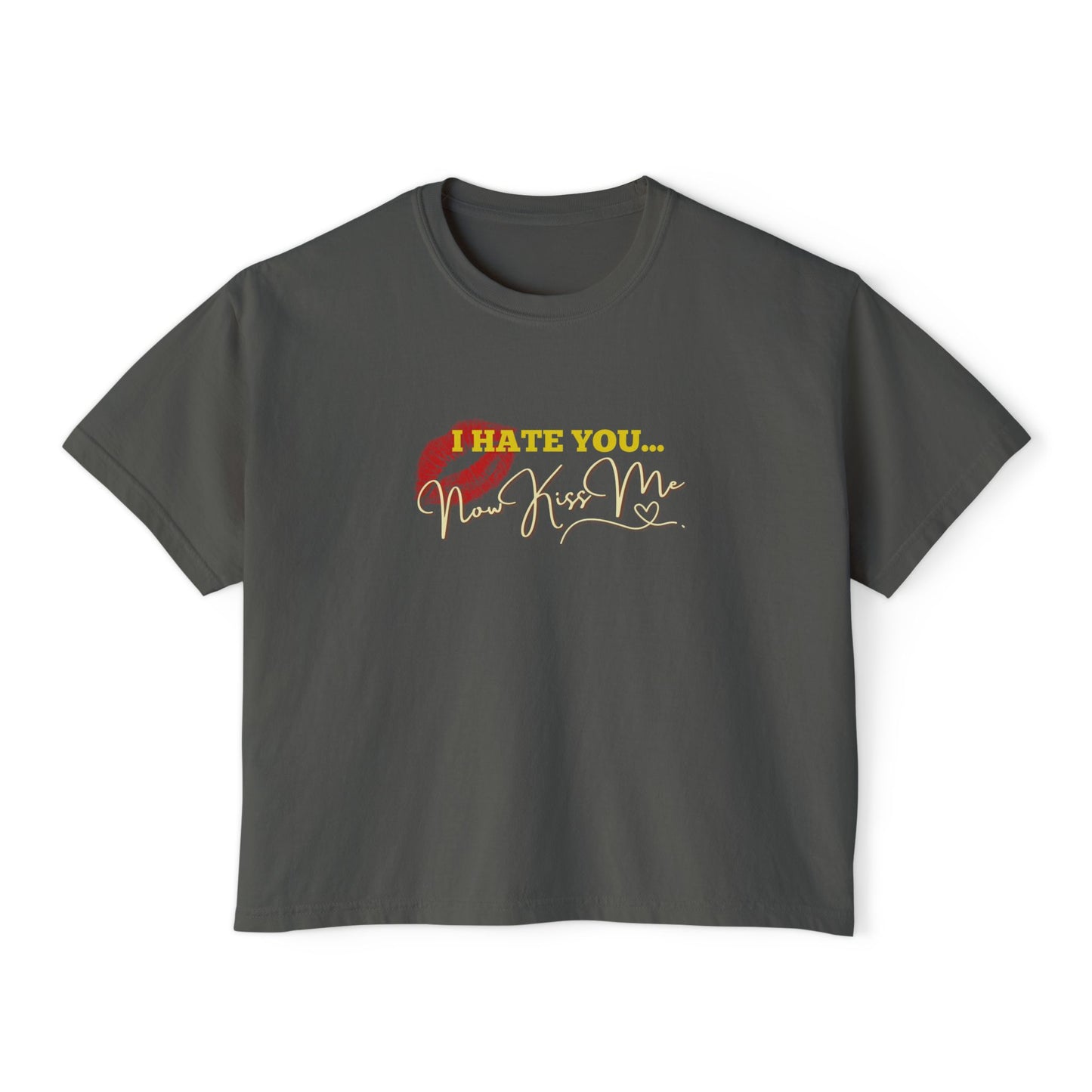I Hate You... Now Kiss Me Boxy Tee | Enemies to Lovers Dark Romance Shirt