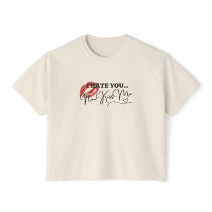 I Hate You... Now Kiss Me Boxy Tee | Enemies to Lovers Dark Romance Shirt