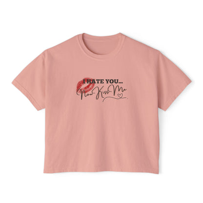 I Hate You... Now Kiss Me Boxy Tee | Enemies to Lovers Dark Romance Shirt