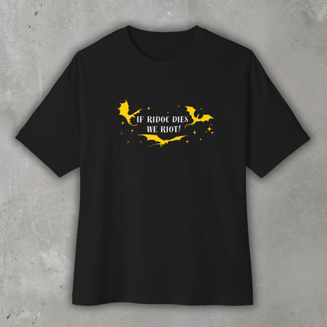 If_ridoc_dies_we_riot_Oversized_boxy_shirt_Black