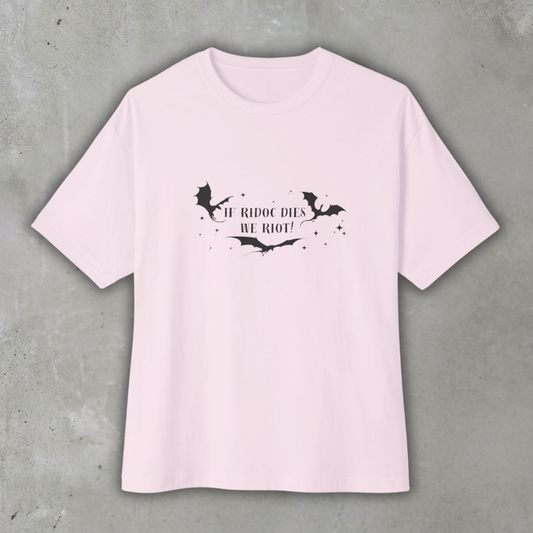 If_ridoc_dies_we_riot_Oversized_boxy_shirt_Soft_Pink