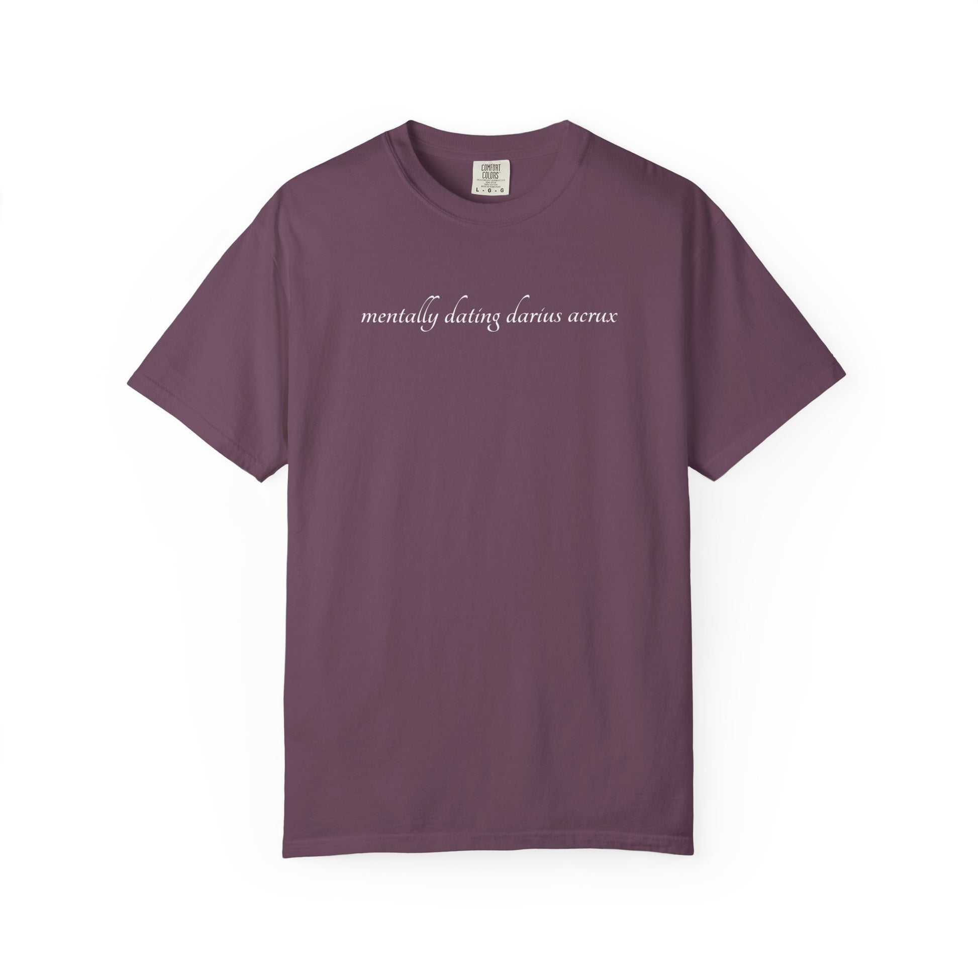 Mentally Dating Darius Acrux Shirt Berry