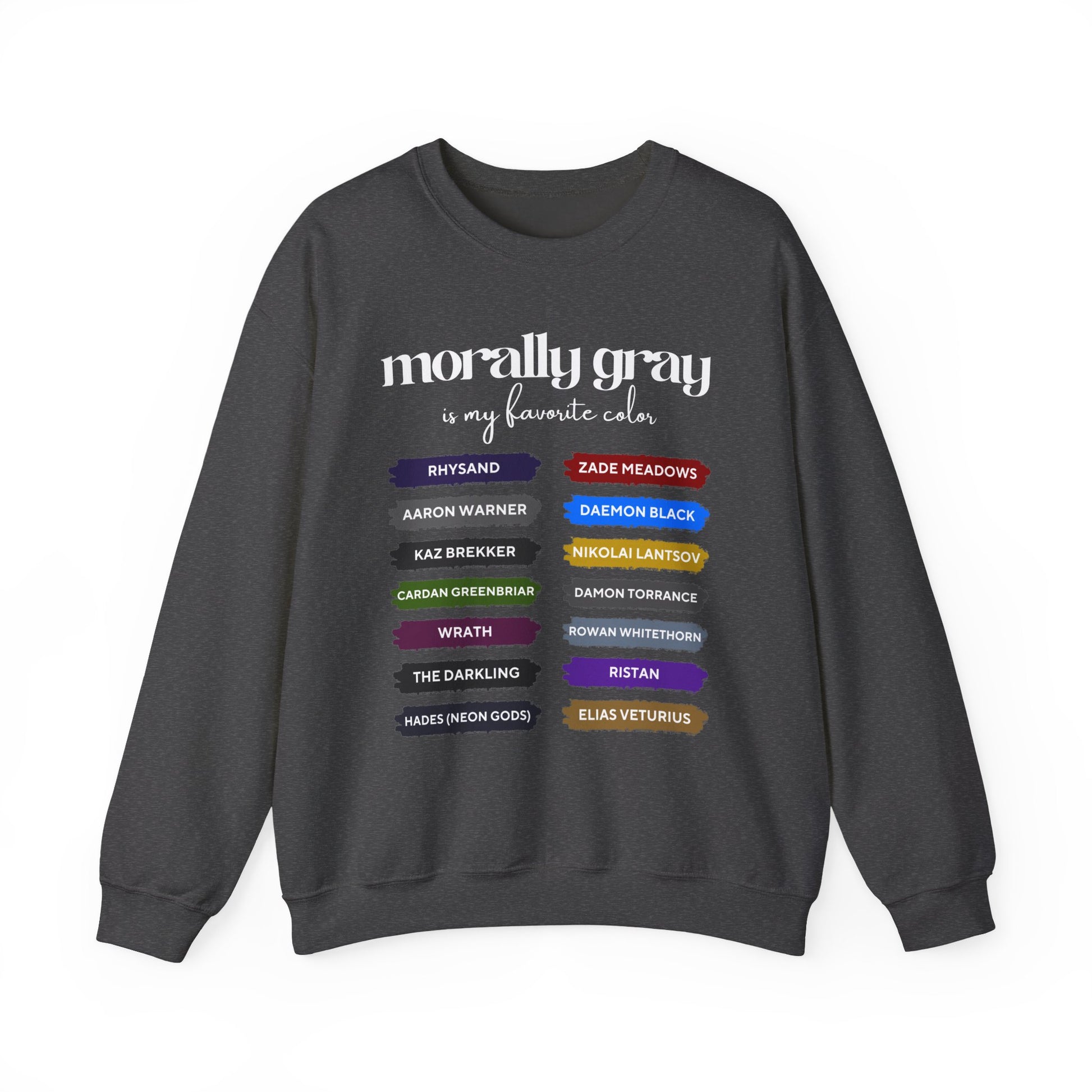 Morally Gray is my Favorite Color Sweatshirt