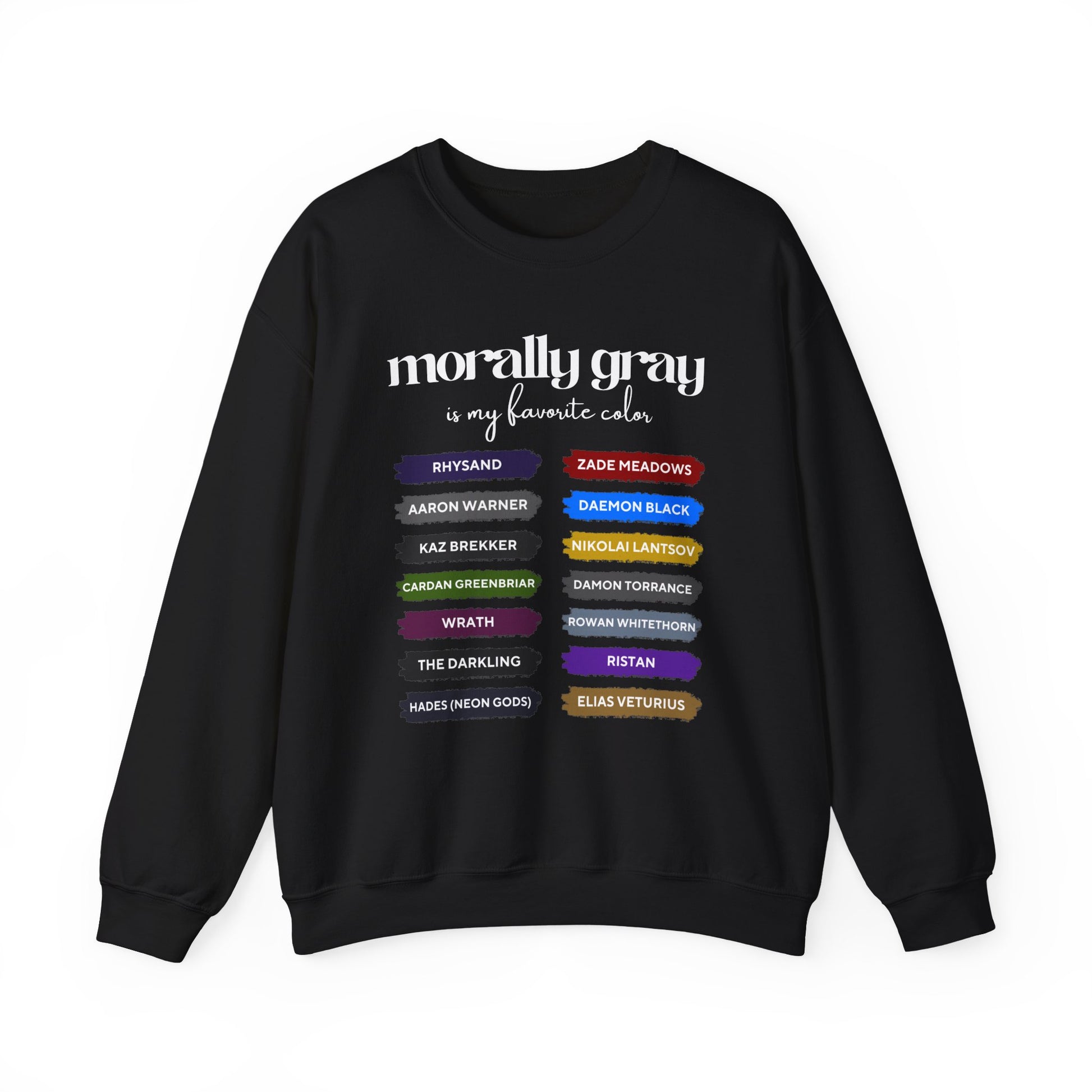 Morally Gray is my Favorite Color Sweatshirt Black