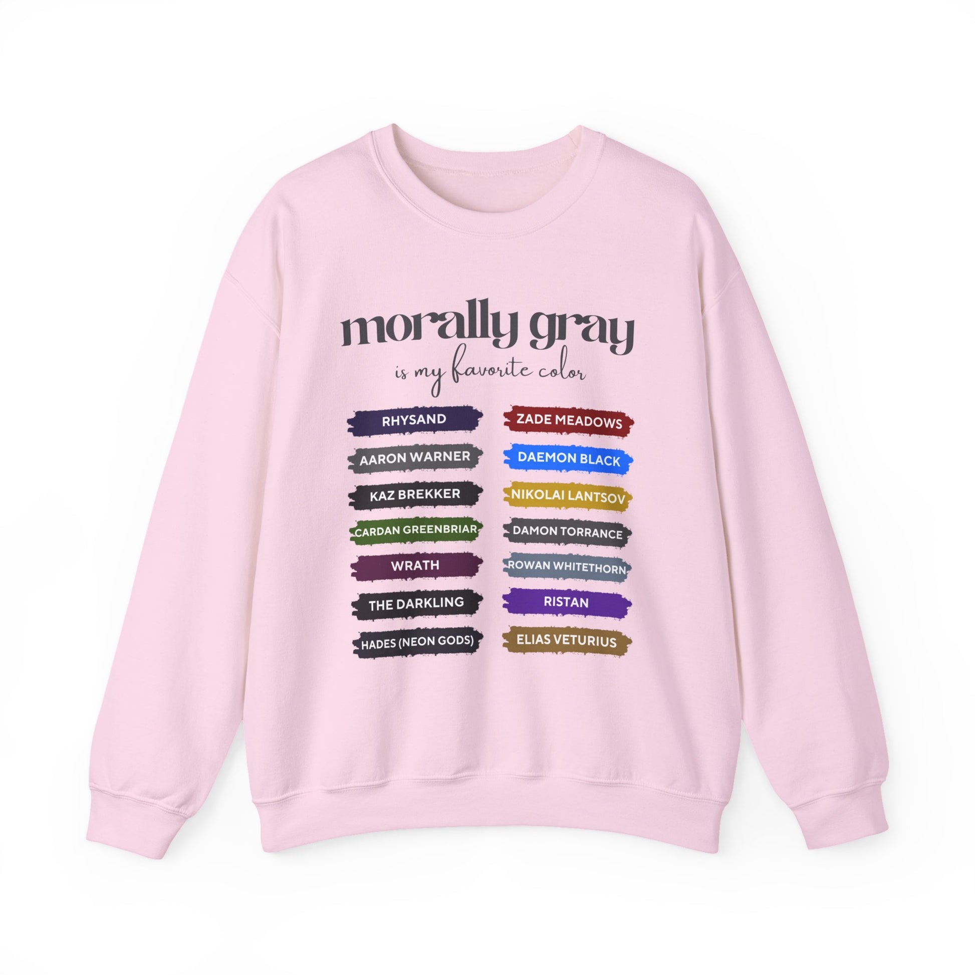 Morally Gray is my Favorite Color Sweatshirt Light Pink