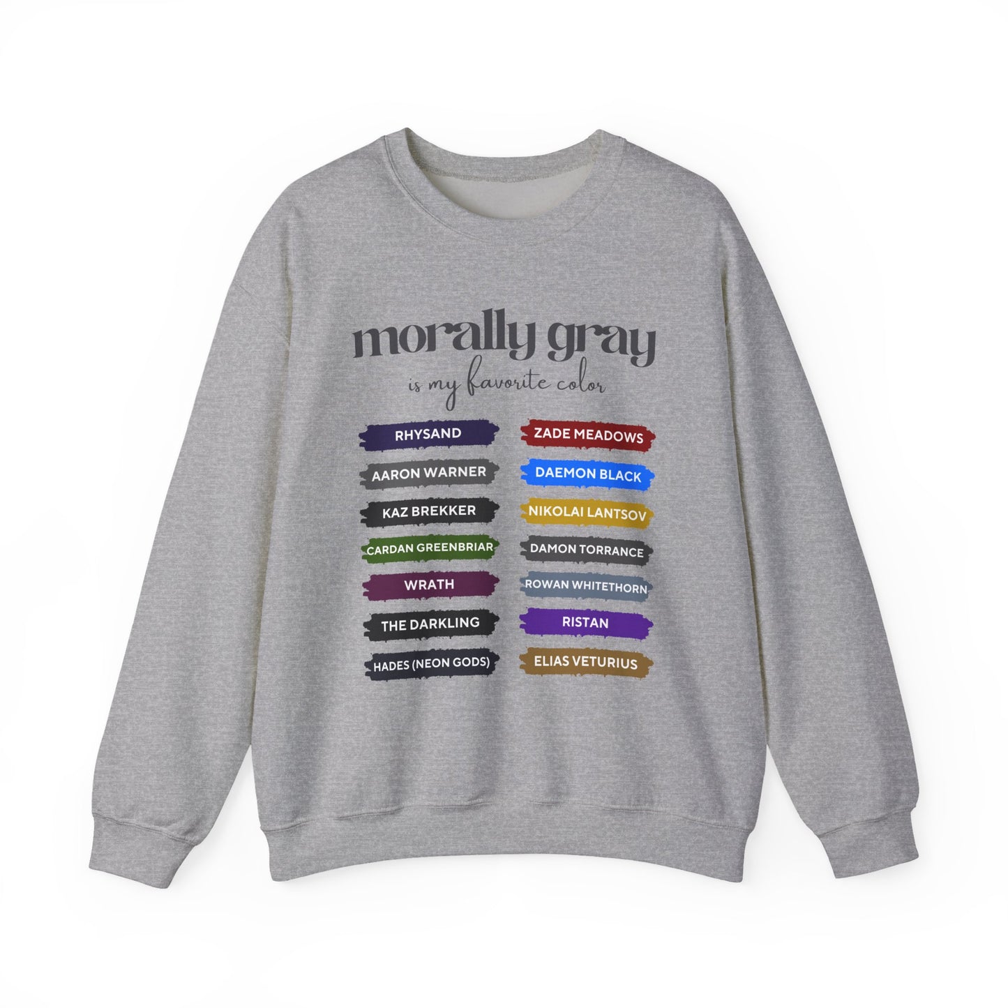 Morally Gray is my Favorite Color Sweatshirt Sports gray