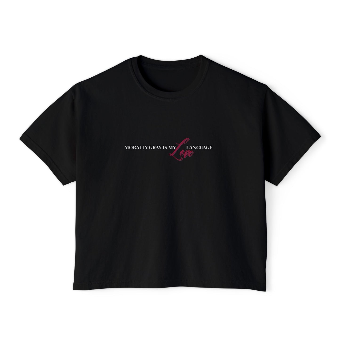 Morally_Gray_is_my_Love_Language_Black