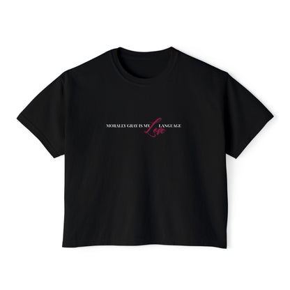 Morally_Gray_is_my_Love_Language_Black
