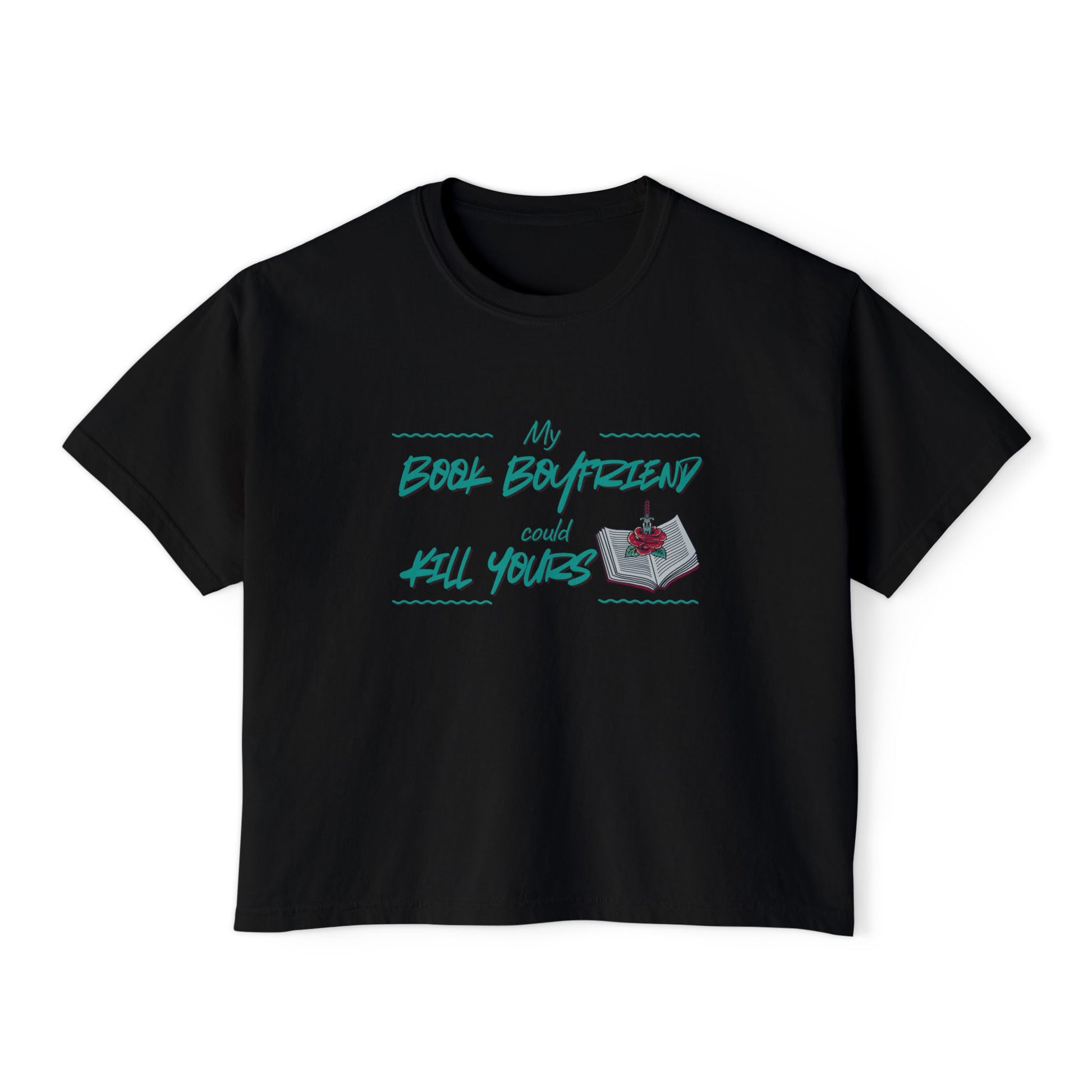 My_Book_Boyfriend_Could_Kill_Yours_Boxy_Tee_mockup_Black_2