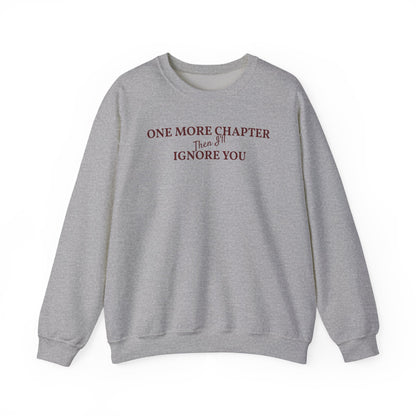 One_More_Chapter_Then_I_ll_Ignore_You_Sweatshirt_Sports_Grey