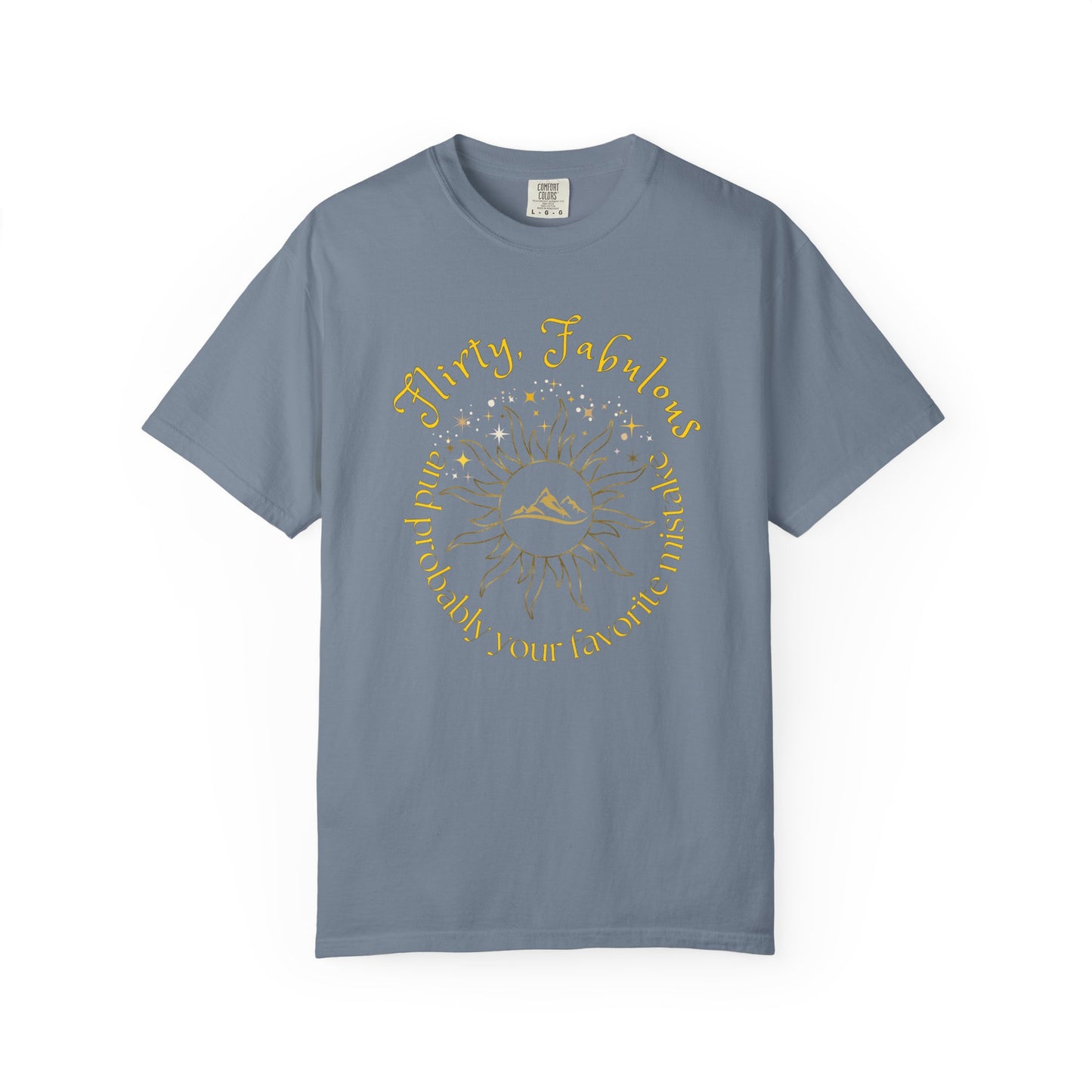 T-shirt with 'Flirty, fabulous, and probably your favorite mistake' quote by HELION, ACOTAR Series Blue Jean