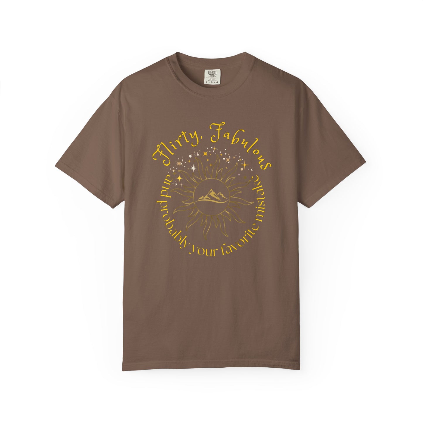 T-shirt with 'Flirty, fabulous, and probably your favorite mistake' quote by HELION, ACOTAR Series Espresso