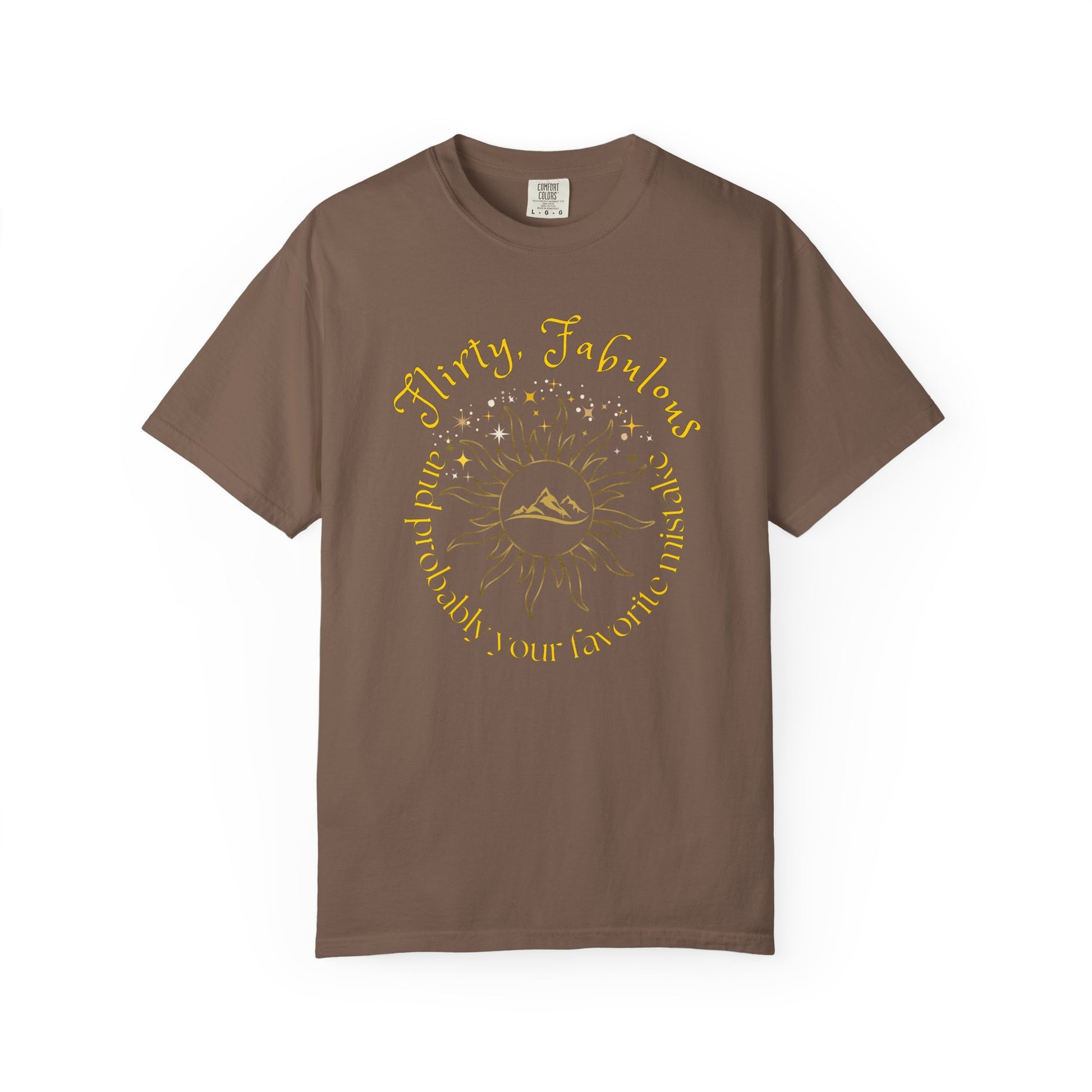 T-shirt with 'Flirty, fabulous, and probably your favorite mistake' quote by HELION, ACOTAR Series Espresso