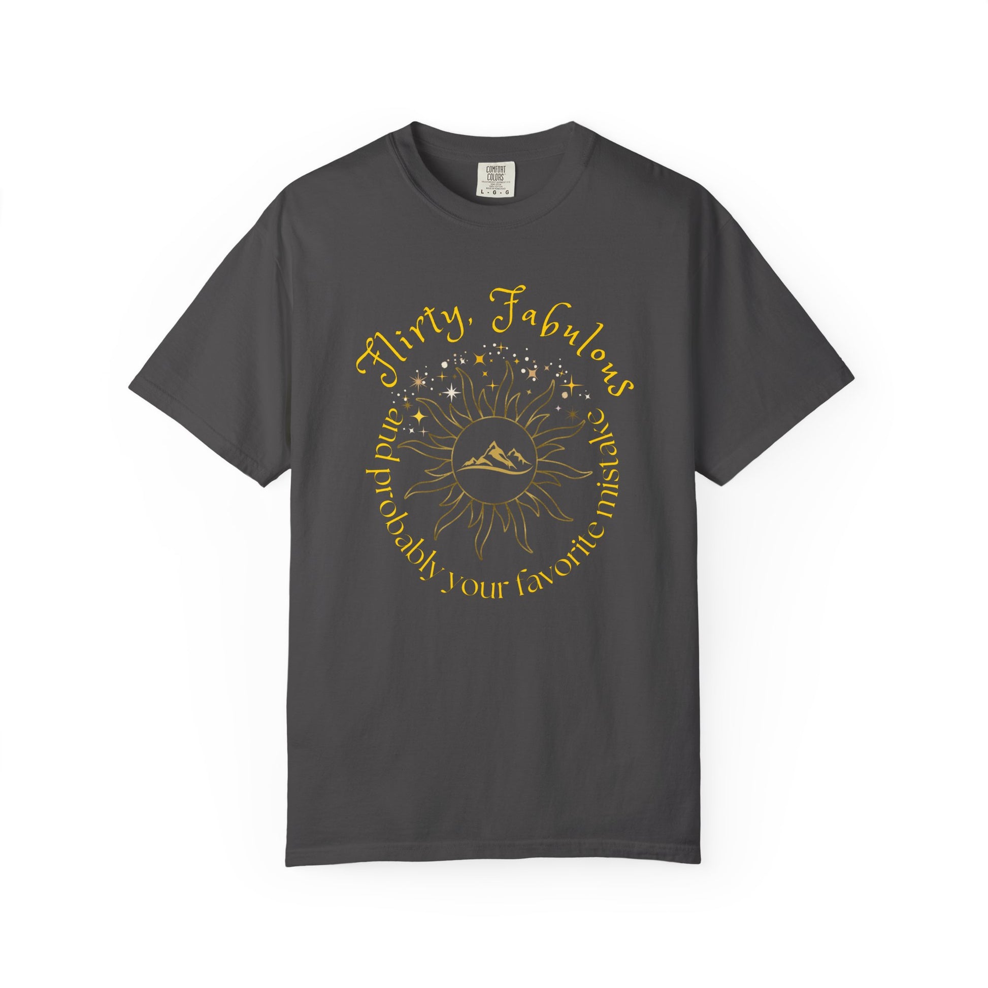 T-shirt with 'Flirty, fabulous, and probably your favorite mistake' quote by HELION, ACOTAR Series Graphite