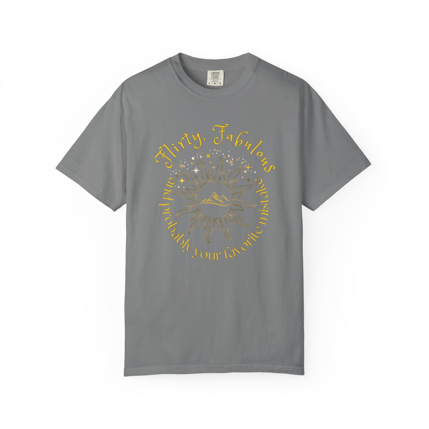 T-shirt with 'Flirty, fabulous, and probably your favorite mistake' quote by HELION, ACOTAR Series Grey