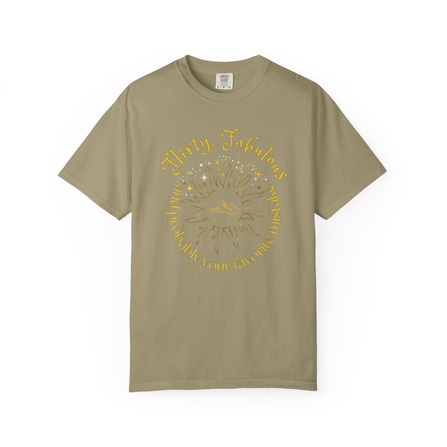 T-shirt with 'Flirty, fabulous, and probably your favorite mistake' quote by HELION, ACOTAR Series Khaki