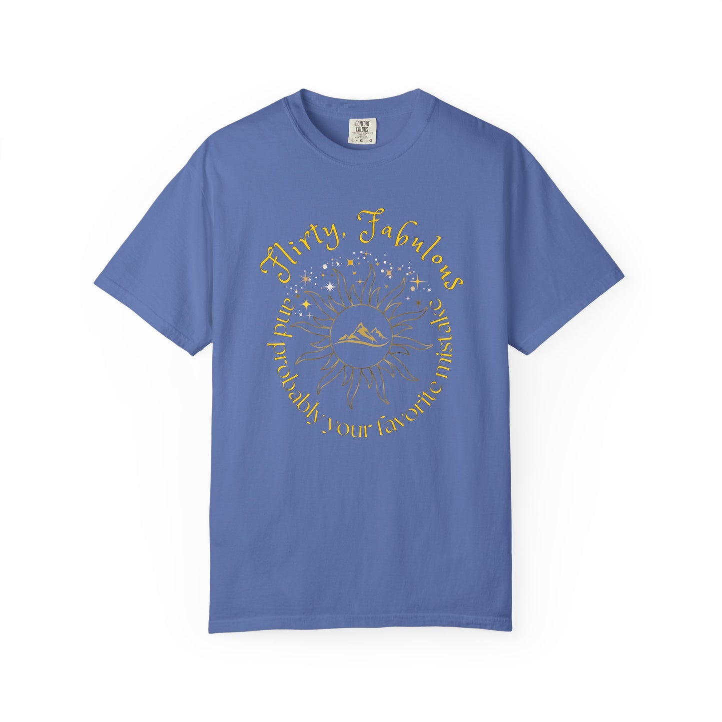 T-shirt with 'Flirty, fabulous, and probably your favorite mistake' quote by HELION, ACOTAR Series Mystic