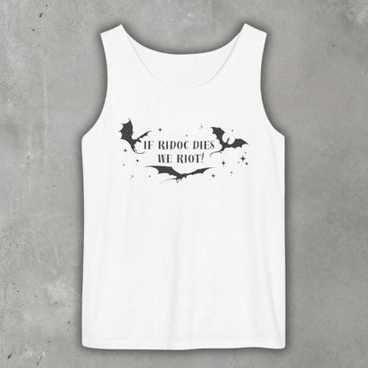 Tank_Top_If_Ridoc_dies_we_Riot_White