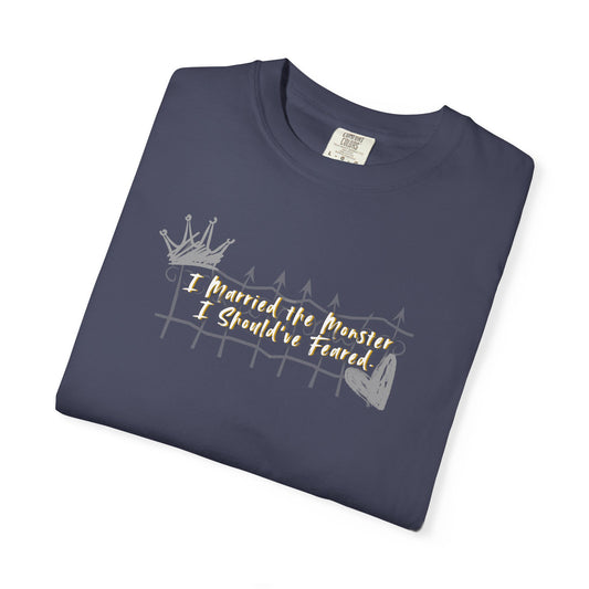 Unisex T-shirt 'I Married the Monster I Should've Feared' King of Battle and Blood by Scarlett St Clair