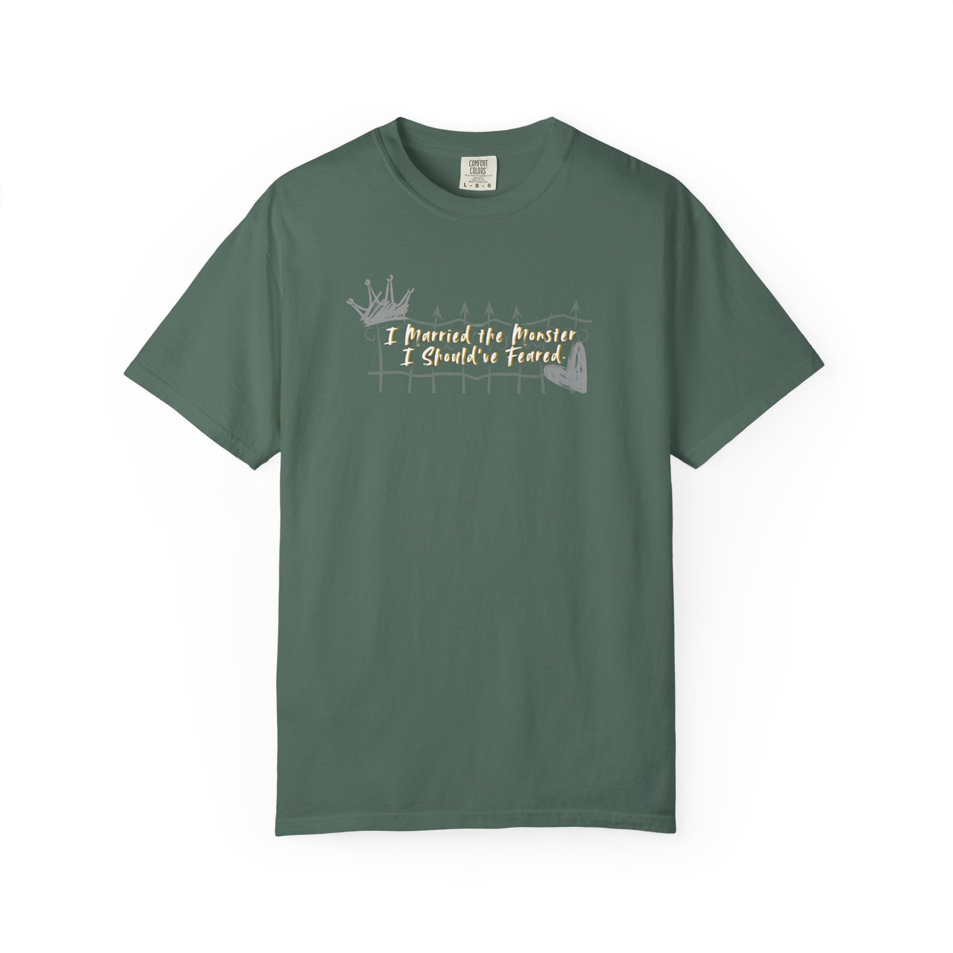 Unisex T-shirt 'I Married the Monster I Should've Feared' King of Battle and Blood by Scarlett St Clair Blue Spruce