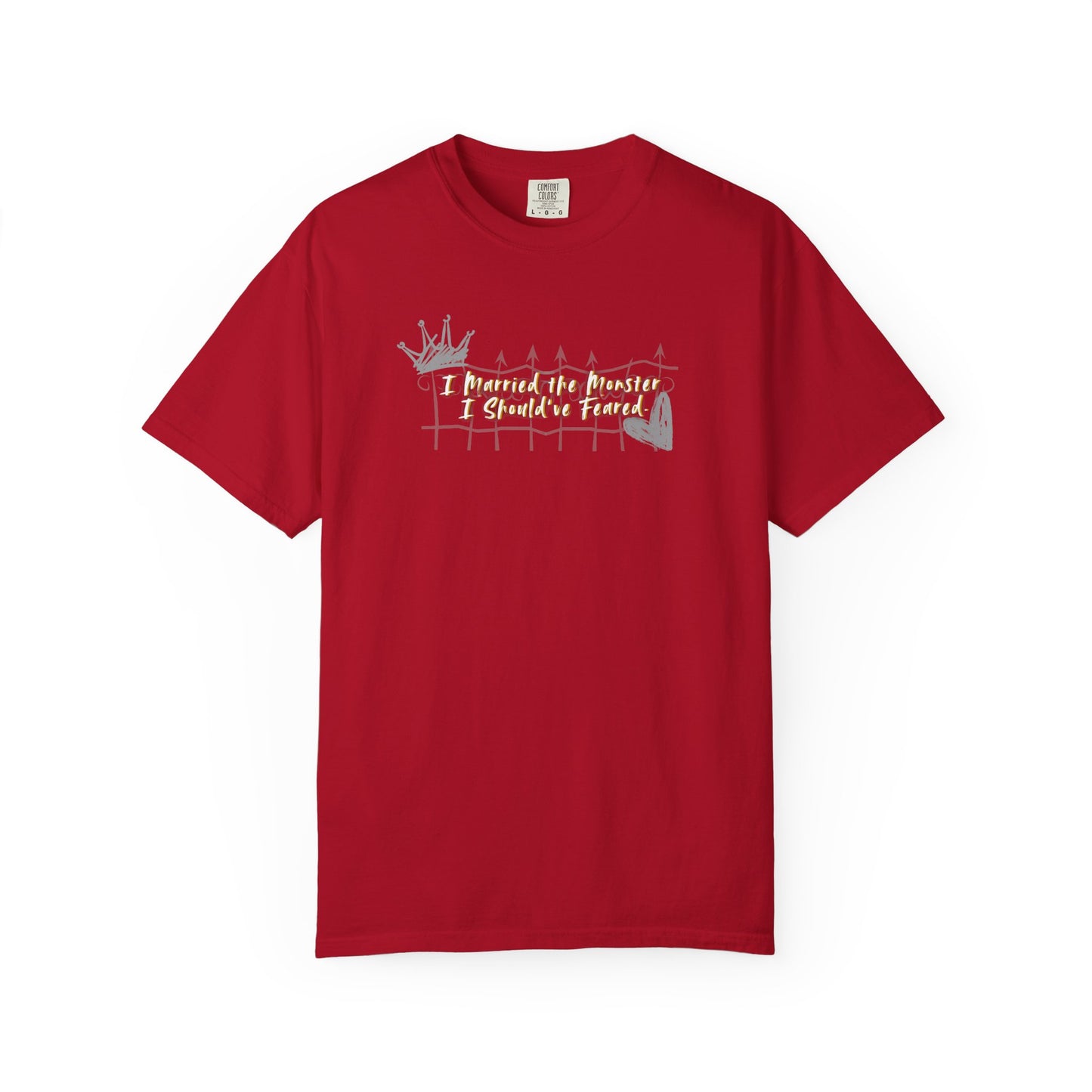Unisex T-shirt 'I Married the Monster I Should've Feared' King of Battle and Blood by Scarlett St Clair Red