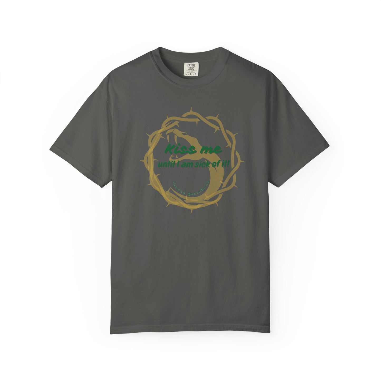 Unisex T-shirt "Kiss Me until I am Sick of it" Graphite