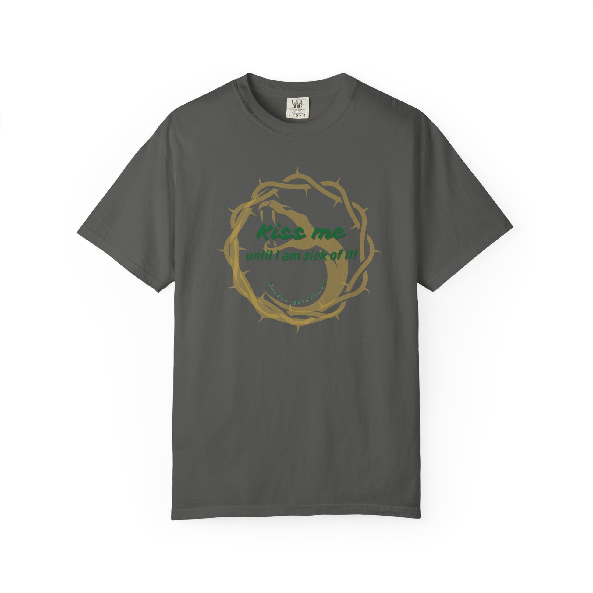 Unisex T-shirt "Kiss Me until I am Sick of it" Graphite