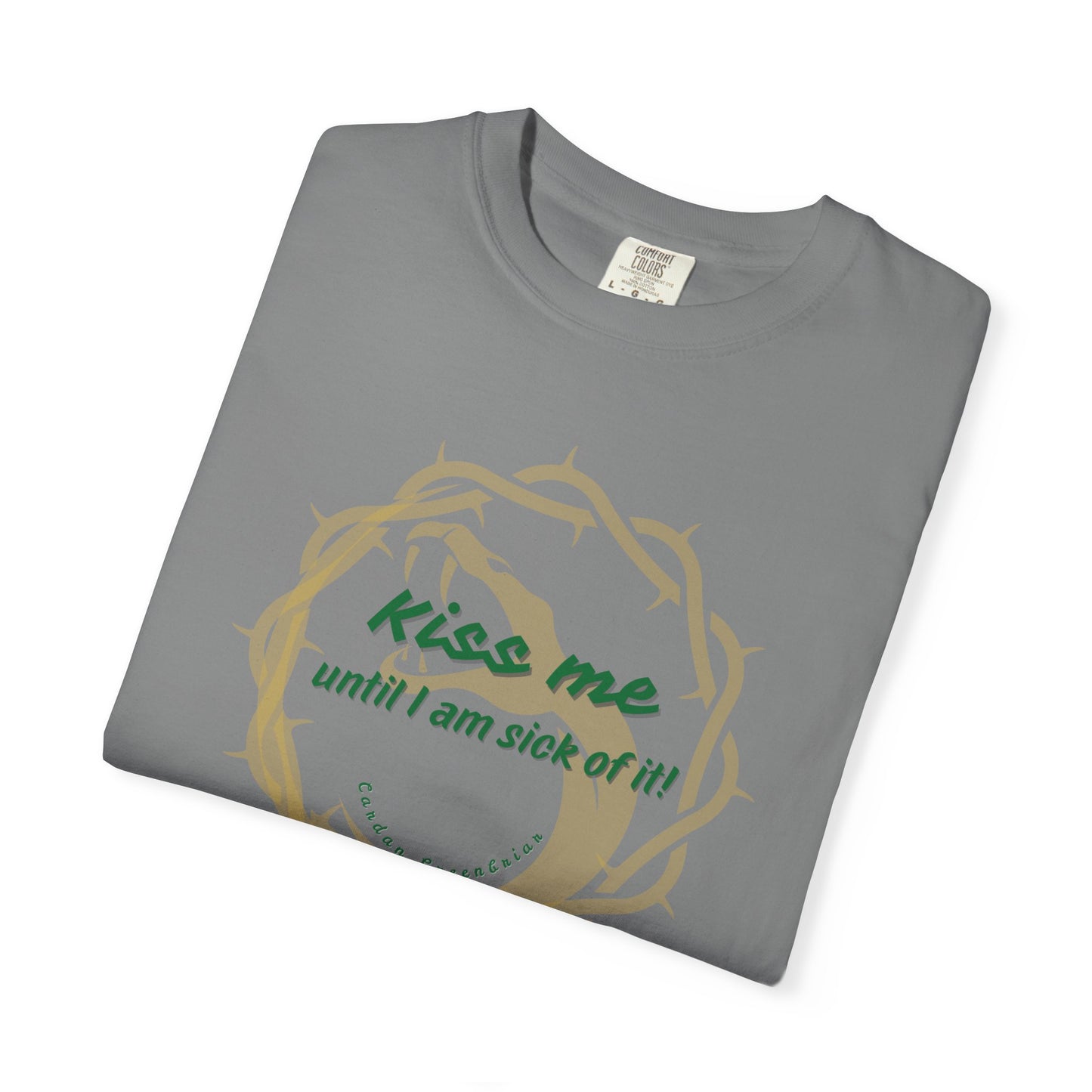 Unisex_T-shirt_Kiss_Me_until_I_am_Sick_of_it Grey Folded