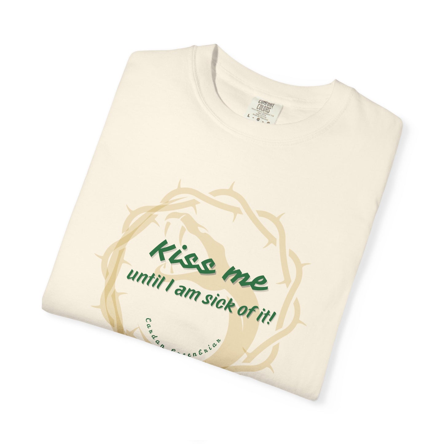 Unisex_T-shirt_Kiss_Me_until_I_am_Sick_of_it Ivory Folded