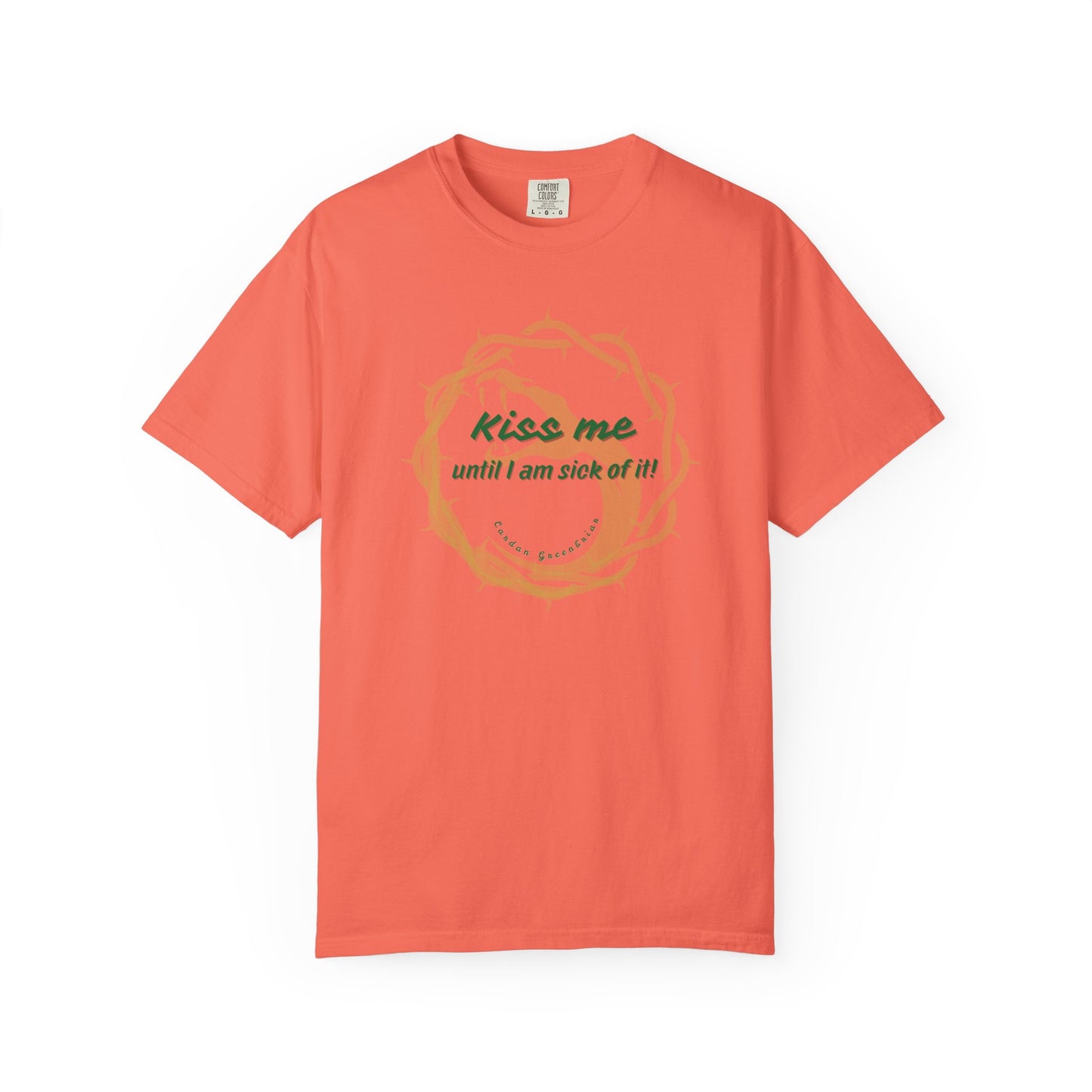 Unisex T-shirt "Kiss Me until I am Sick of it" Light Salmon